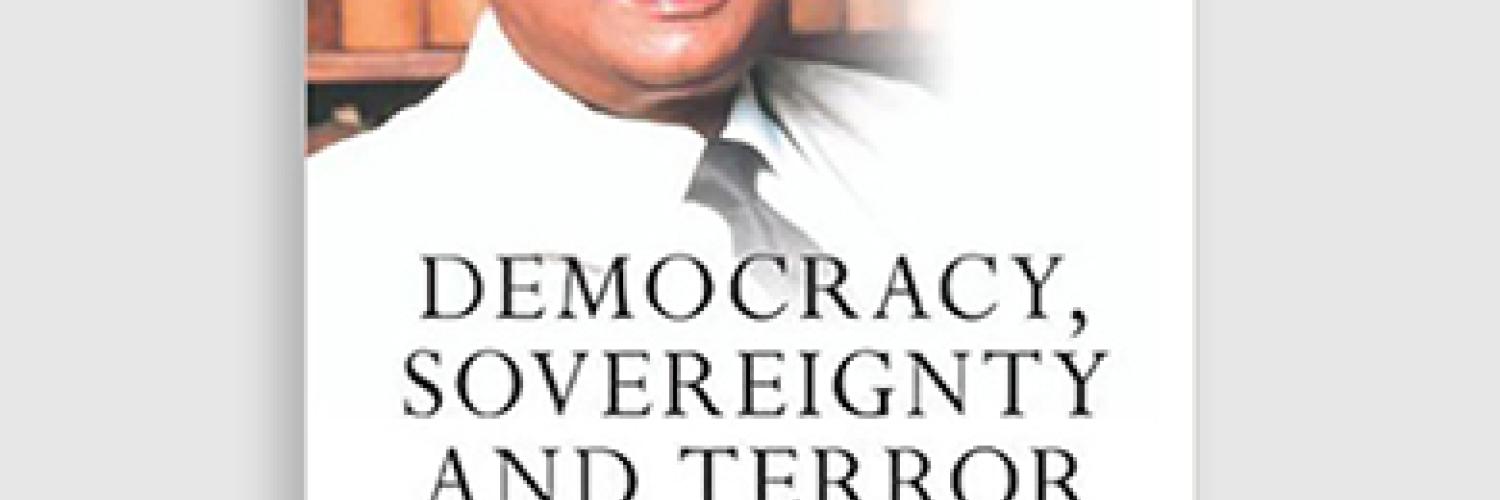 Democracy, Sovereignty and Terror: Lakshman Kadirgamar on the Foundations of International Order