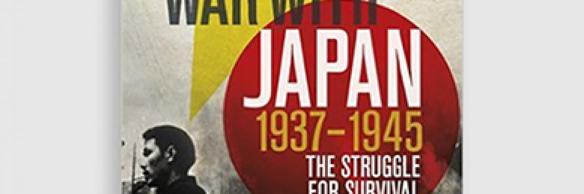 China's War with Japan, 1937-1945 - The Struggle for Survival