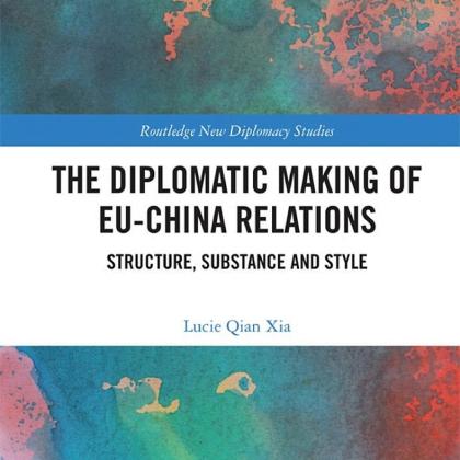 Cover image of The Diplomatic Making of EU-China Relations