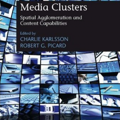 Media Clusters: Spatial Agglomeration and Content Capabilities