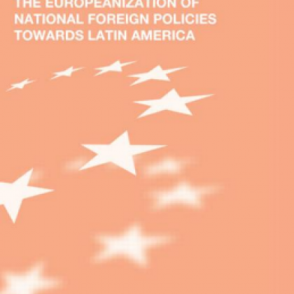 Lorena Ruano edits The Europeanization of National Foreign Policies towards Latin America