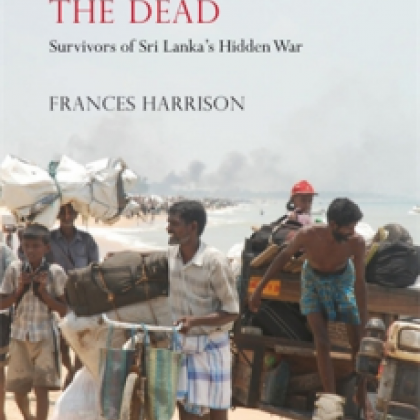 Frances Harrison publishes Still Counting the Dead: Survivors of Sri Lankas Hidden War