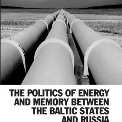 Agnia Grigas publishes new book on Baltic-Russian energy relations