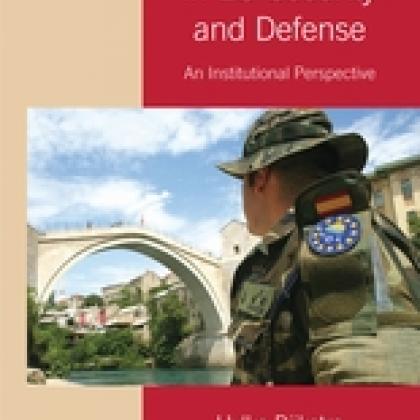 Policy-Making in EU Security and Defense: An Institutional Perspective